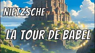  La Tour de Babel selon Nietzsche | Fragmentation de la Société | philosophie️