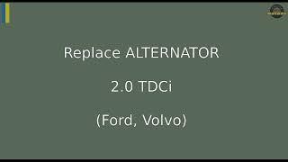Easier way to replace ALTERNATOR, Ford Galaxy 2.0TDCi (Volvo, Peugeot, Citroen)