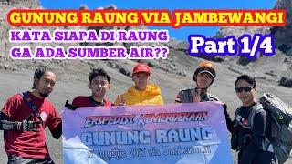 Gunung Raung Via Jambewangi | Feat Cito Adventure Madiun | Part 1/4