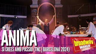 ÀNIMA - Si crees amb passió (TNC | Barcelona 2024)