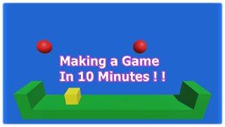 MAKING A GAME IN 10 MINUTES!!