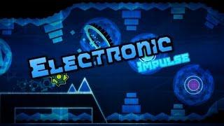 Geometry Dash | Electronic Impulse | by MonkeyBazooka12