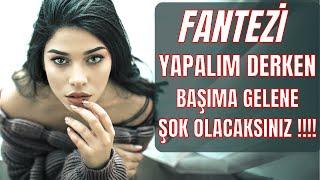 İtiraf Vakti | Bölüm 384 - Fantezi Yapalım Derken Başıma Gelen...(İtiraf ve Gerçek Hayat Hikayeleri)