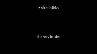"Silent Lullaby" (Original)