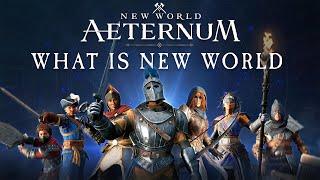 New World: Aeternum - What is New World: Aeternum?