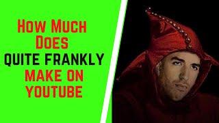 How Much Does Quite Frankly Make On YouTube