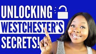 Unlocking the SECRETS: What you MUST KNOW before moving to WESTCHESTER