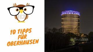 10 Tipps Oberhausen