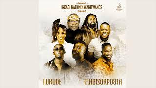 Inkabi Nation & Wanitwa Mos - Ukude [Official Audio]