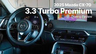 2025 Mazda CX-70 | 3.3 Turbo Premium Package Trim | Driving Review