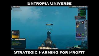 Entropia Universe Strategic Farming for Profit