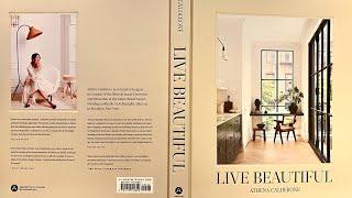 A Review Of: Live Beautiful by Athena Calderone - Creator of Eye-Swoon Joins Nate Berkus and Others