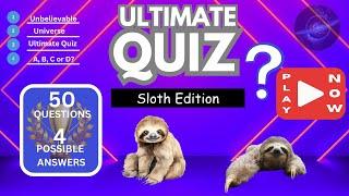 Ultimate Sloth Trivia Quiz | 50 Questions to Test Your Knowledge #trivia #quiz #nature #animals