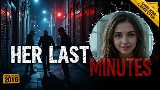HER FINAL MOMENTS || TRUE CRIME DOCUMENTARY