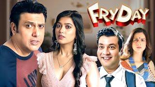 FryDay (2018)  Full Movie 4K - Comedy Riot | Govinda, Varun Sharma | Bollywood Comedy