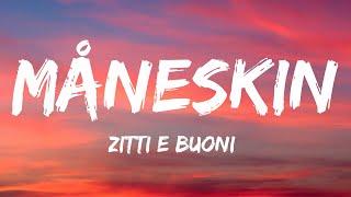 Måneskin - ZITTI E BUONI (Lyrics) Italy  Eurovision 2021