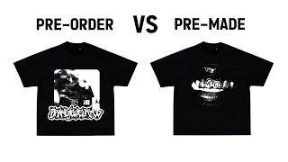 PRE-ORDER V.S. PRE-MADE. WHICH IS BETTER?