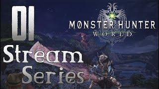 Monster Hunter World - Let's Play Stream Part 1