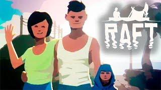 НОВЫЙ РАФТ ► Raft: The First Chapter #1