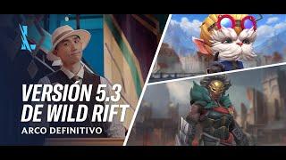 Avance de la versión 5.3 - League of Legends: Wild Rift