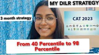 My journey from 40 Percentile to 98 Percentile in DILR | 3 MONTHS LEFT FOR CAT #cat2023 #mba #iim