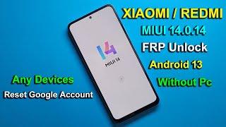 XIAOMI - REDMI - FRP BYPASS MIUI 14.0.14 FRP Unlock | Google/Gmail Account Bypass Without Pc | 2023