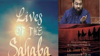 Lives of Sahaba 42 - Abu Ubaidah Amer Ibn Al-Jarrah (Ashara Mubashara) - Yasir Qadhi