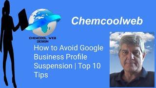 How to Avoid Google Business Profile Suspension | Top 10 Tips