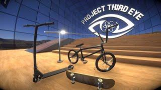 Project Third Eye #48  | BMX, Scooter, Skateboard, Rails, Grinds & 3D Modelling #VR