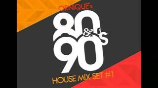 Ornique's 80s & 90s House Mix Set #1