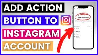 How To Add An Action Button To An Instagram Account? [in 2024]