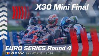 2023 Euro Series Round 4 | X30 Mini Race