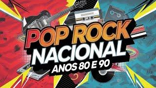 POP ROCK NACIONAL  Clássicos do Rock Brasileiro Anos 80 e 90! 