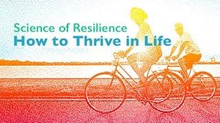 Science of Resilience: How to Thrive in Life - Frank B. Roehr Memorial Lecture