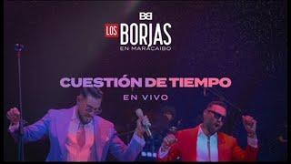 LOS BORJAS - CUESTION DE TIEMPO "LIVE" MARACAIBO..