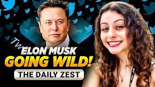 Elon Musk going wild! The Daily Zest