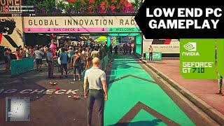 Hitman 2 | Low End PC Gameplay | NVIDIA GT 710