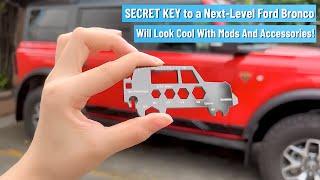 SECRET KEY to a Next-Level Ford Bronco Will Look Cool With Mods And Accessories!