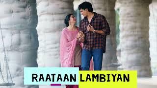 Raataan Lambiyan(Lyrical Video)|| Tanishk B| Jubin Nautiyal |Asees ||Kriban Lyrics