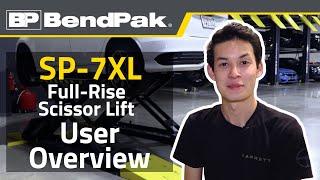 BendPak SP-7XL Full-Rise Scissor Lift: User Overview