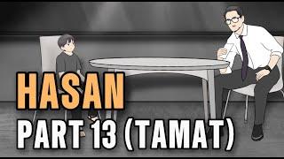 HASAN PART 13 (TAMAT) - Animasi Sekolah