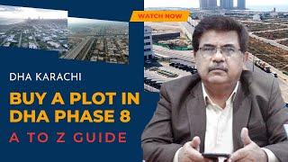 BUY AN IDEAL PLOT IN DHA PHASE 8 KARACHI | A BUYER'S GUIDE | SADAF ESTATE