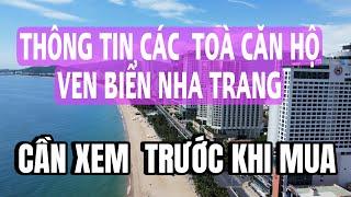 ƯU ĐIỂM-NHƯỢC ĐIỂM  CÁC TOÀ CĂN HỘ VEN BIỂN TẠI NHA TRANG | CẦN XEM TRƯỚC KHI MUA