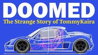 Doomed: What Happened to TommyKaira?