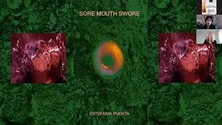 Artist Talk: Estefania Puerta, Sore Mouth Swore