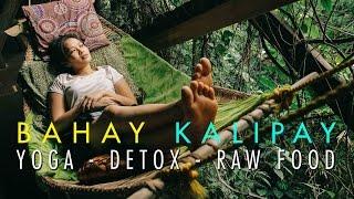 Bahay Kalipay - Yoga Retreat Detox - Palawan Philippines