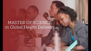 Master of Science in Global Health Delivery