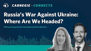 Russia’s War Against Ukraine: Where Are We Headed?