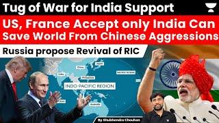 US, France Demand India Support against China!! Russia also try to pull India