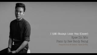 Kyaw Zin Min_I will always love you (cover)